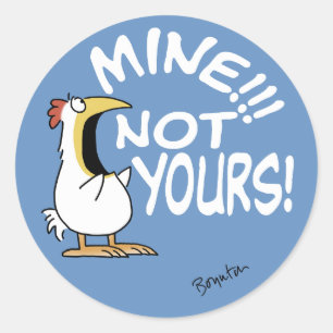 Sticker Rond Mienne pas votre poule Boynton