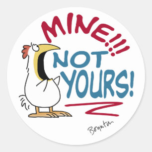 Sticker Rond Mienne pas votre poule Boynton