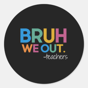 Sticker Rond Mignonne fin de l'année scolaire Professeur été Br