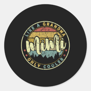 Sticker Rond Mimi Comme Une Grand-Mère Seulement Glacière Migno