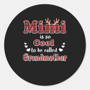 Sticker Rond Mimi   Mimi Est Si Cool D'Être Appelé Grand-Mère