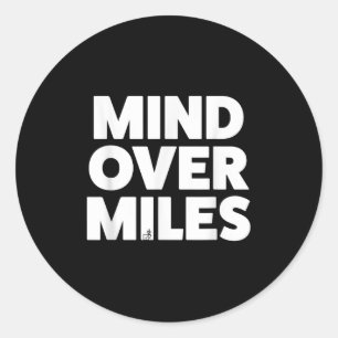 Sticker Rond Mind Over Miles - Motivationnel, Funny Running