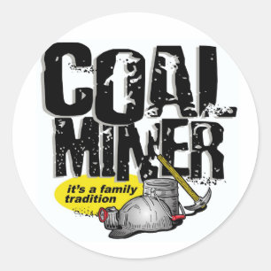 Sticker Rond MINER DE CHARBON, c'est une tradition familiale