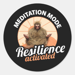 Sticker Rond Mode de méditation : Résilience activée Bigfoot