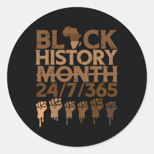 Sticker Rond Mois de l'histoire des Noirs 24 7 365 Fistes Afric