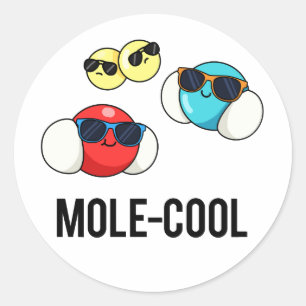 Sticker Rond Mole-Cool Funny Molecule Pun