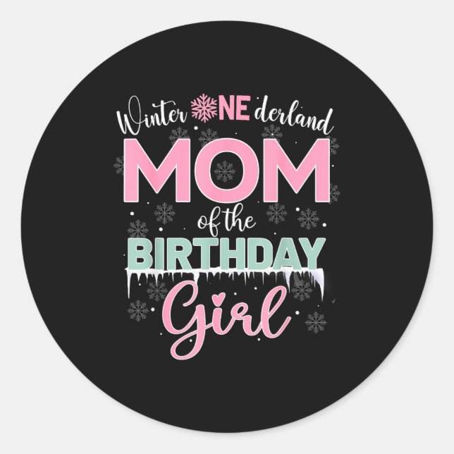 Sticker Rond Mom Of The Birthday Girl Shirt Winter Onederland F (Devant)