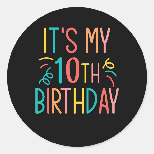 Sticker Rond Mon 10e anniversaire | Cadeau 10 ans (Devant)