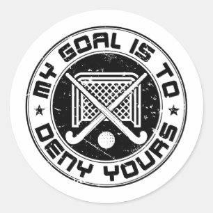 Sticker Rond Mon but est de refuser votre gardien de but de hoc