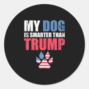 Sticker Rond Mon chien est plus intelligent que votre président