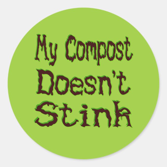 Sticker Rond Mon Compost ne pue pas Funny Gardener (Devant)