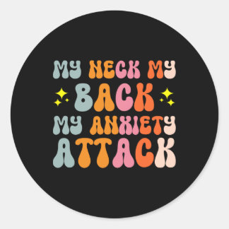 Sticker Rond Mon cou Mon Ck Mon attaque d'anxiété _2