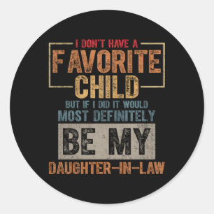 Sticker Rond Mon Enfant Préféré Fille Le Plus Définitivement En