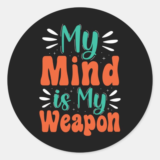 Sticker Rond Mon esprit est mon arme (Devant)