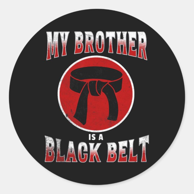 Sticker Rond Mon Frère Est Une Ceinture Noire Arts Martiaux Tee (Devant)
