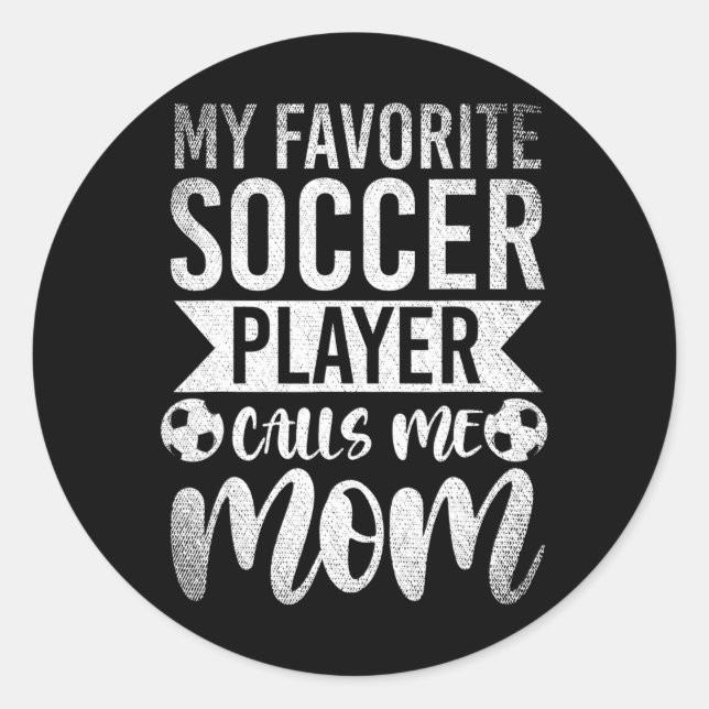 Sticker Rond Mon Joueur De Football Préféré M'Appelle Maman Soc (Devant)