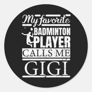 Sticker Rond Mon Joueur Dminton Préféré M'Appelle Gigi