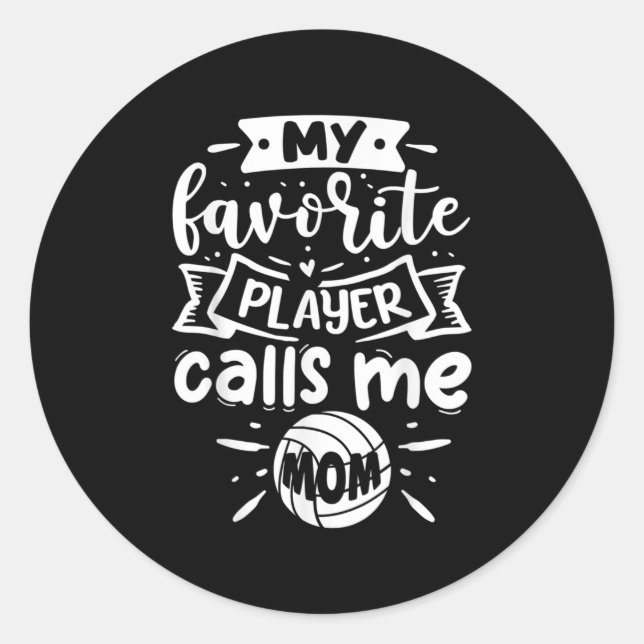 Sticker Rond Mon Joueur favori m'appelle Maman Volleyball (Devant)