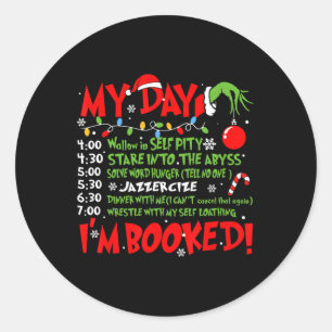 Sticker Rond Mon Jour Je suis Réservé Père Noël Noël Noël Noël 