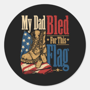 Sticker Rond Mon père a saigné pour ce drapeau, jour du souveni