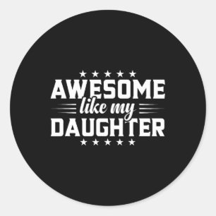 Sticker Rond Mon Père Fille Fille Mon Fille Comme Ma Fille