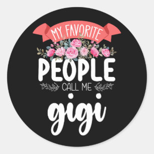 Sticker Rond Mon peuple favori m'appelle la Fête des Mères Gigi