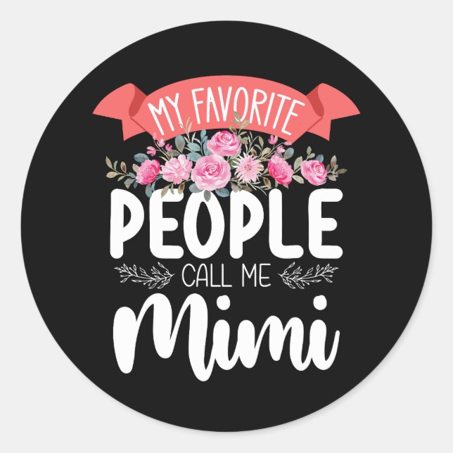 Sticker Rond Mon peuple favori m'appelle la Fête des Mères Mimi (Devant)