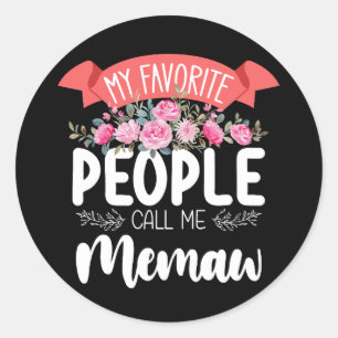 Sticker Rond Mon peuple favori m'appelle Memaw Mother's Day