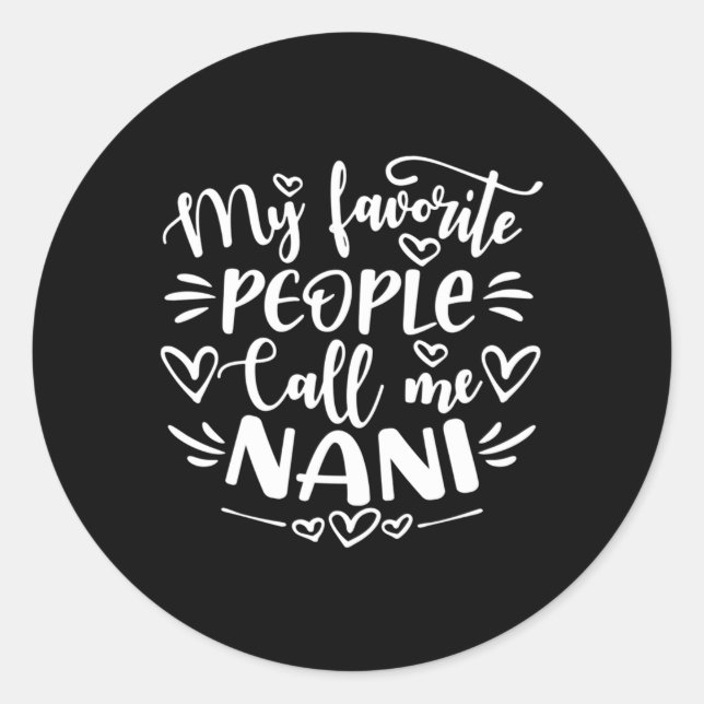 Sticker Rond Mon Peuple Préféré M'Appelle La Fête Des Mères Nan (Devant)