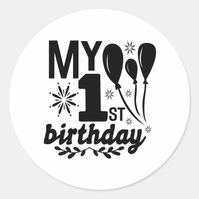 Sticker Rond Mon premier anniversaire ! Bébé ! ! ! ! (Devant)