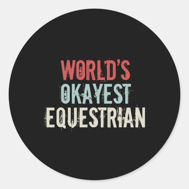 Sticker Rond Mondes Okayest Equestrian Horseck Ridi (Devant)