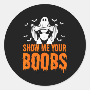 Sticker Rond Montre-moi ton S, Fantôme drôle Halloween Humour A