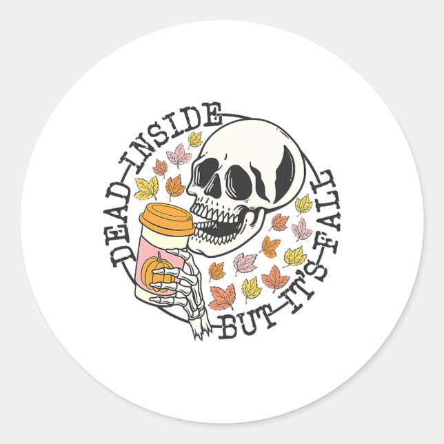 Sticker Rond Mort À L'Intérieur Mais Son Halloween D'Automne (Devant)