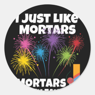 Sticker Rond Mortiers mon feu d'artifice préféré de mortier