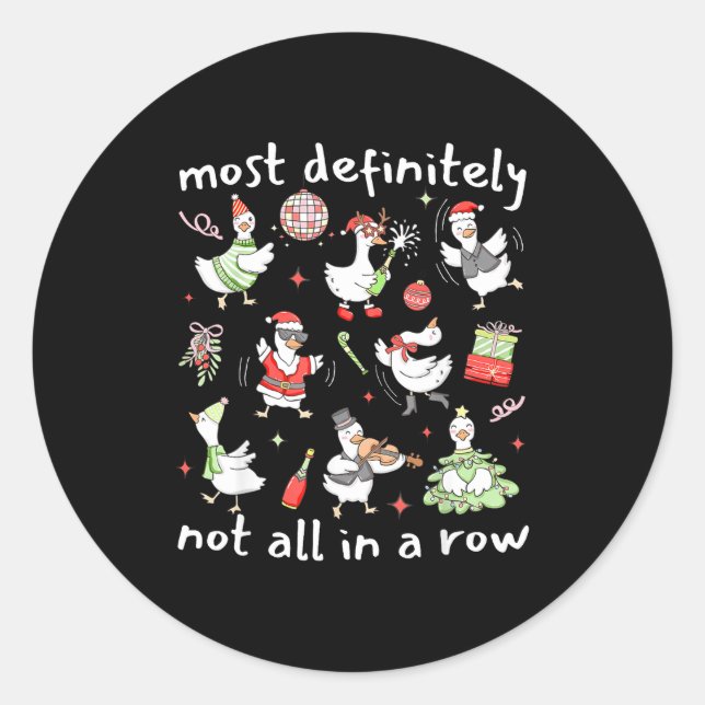 Sticker Rond Most Definitely Not All In A Row Christmas Silly G (Devant)
