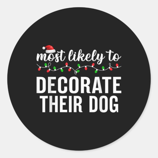 Sticker Rond Most Likely To Christmas Matching Family Pajamas A (Devant)