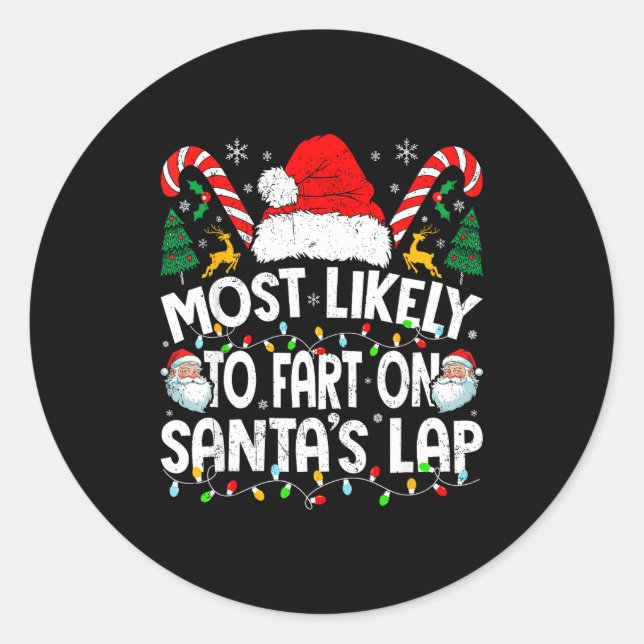 Sticker Rond Most Likely To Fart On Santa’s Lap Family Matching (Devant)