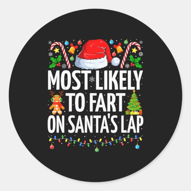 Sticker Rond Most Likely To Fart On Santa's Lap Family Matching (Devant)