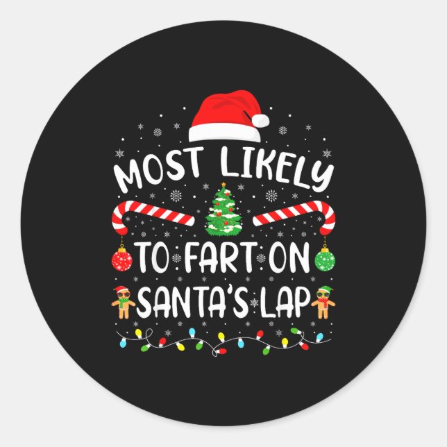 Sticker Rond Most Likely To Fart On Santa's Lap Family Matching (Devant)