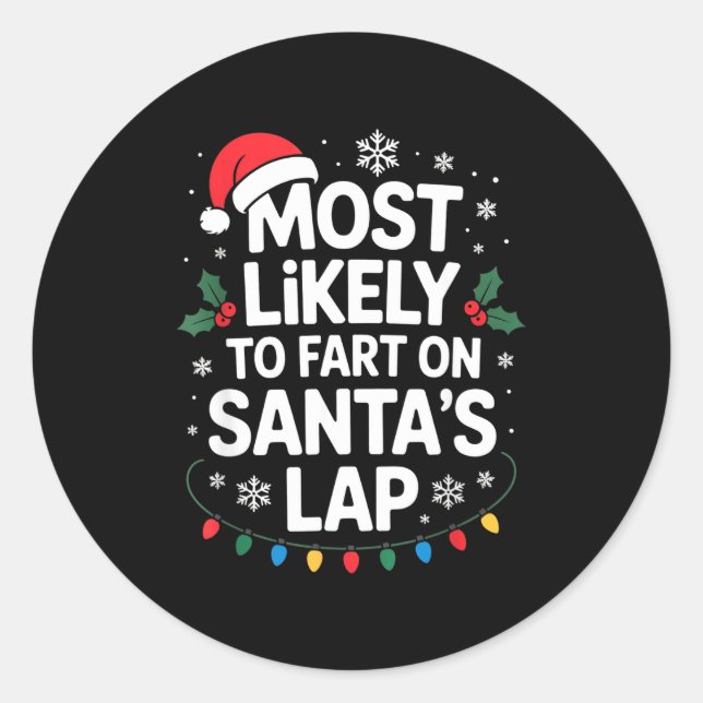 Sticker Rond Most Likely To Fart On Santa's Lap Family Matching (Devant)