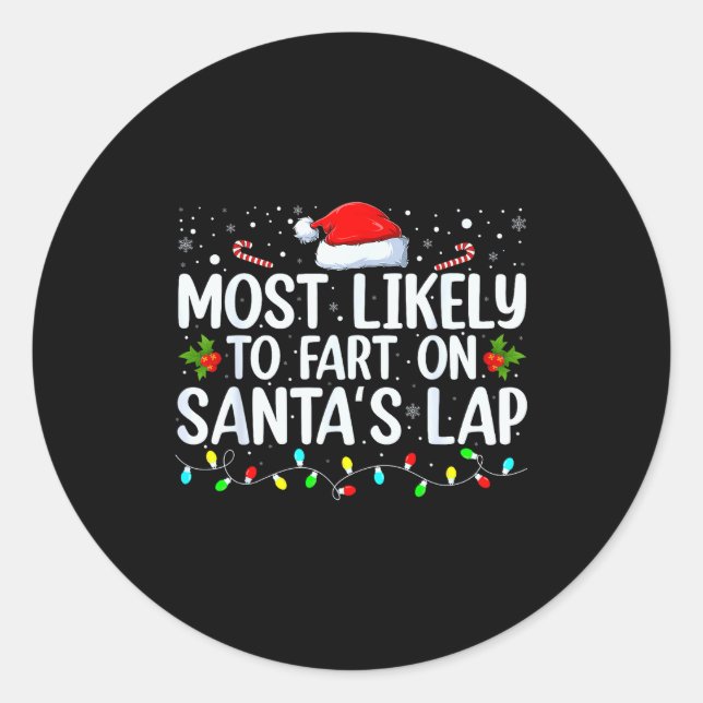 Sticker Rond Most Likely To Fart On Santa's Lap Family Matching (Devant)