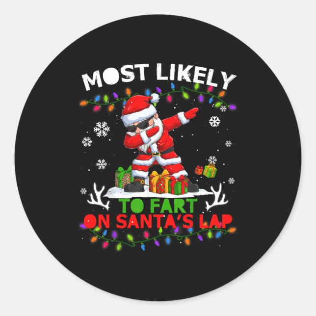 Sticker Rond Most Likely To Fart On Santa's Lap Ugly Christmas  (Devant)