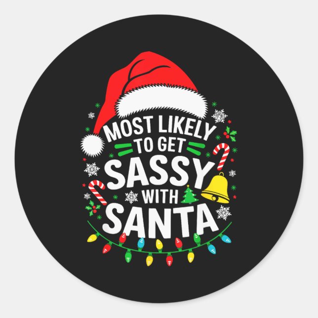 Sticker Rond Most Likely To Get Sy With Santa Shirt Family Chri (Devant)