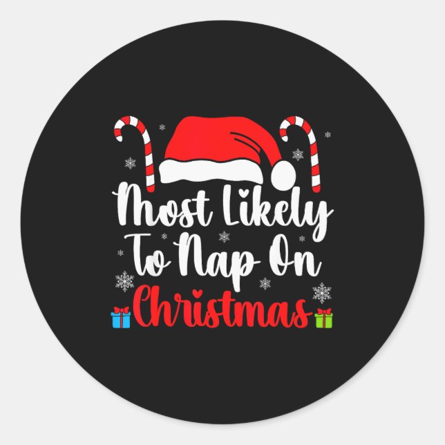 Sticker Rond Most Likely To Nap On Christmas Family Funny Match (Devant)