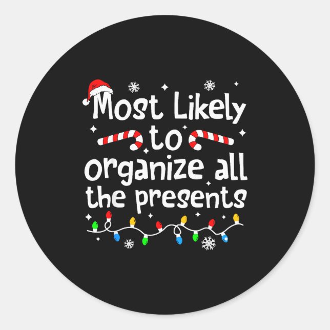 Sticker Rond Most Likely To Organize All The Christmas Matching (Devant)