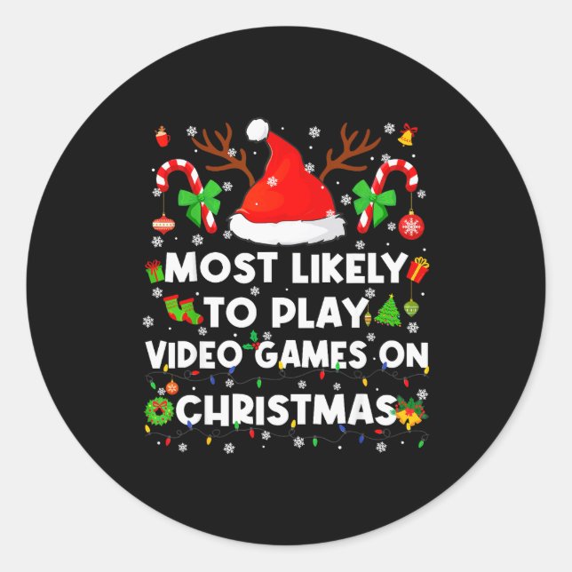 Sticker Rond Most Likely To Play Video Game On Pjs Christmas Xm (Devant)