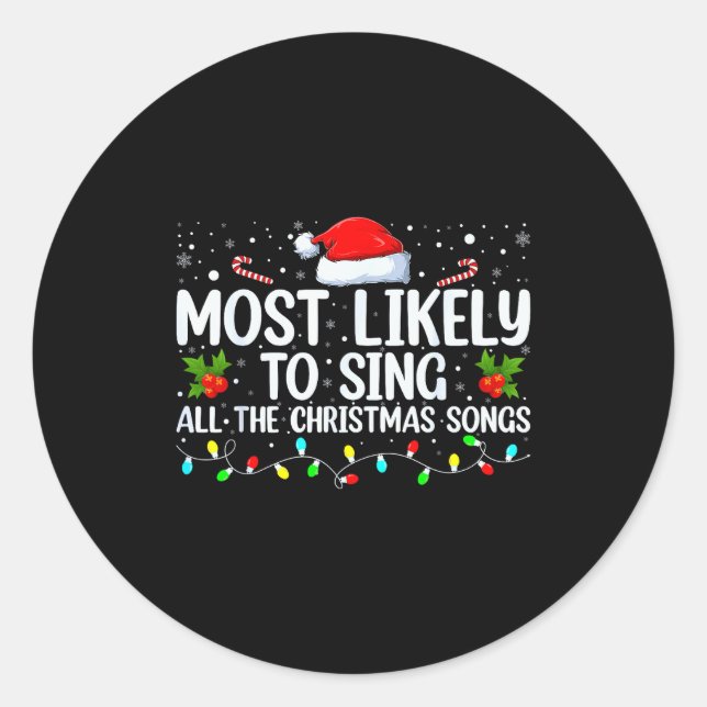 Sticker Rond Most Likely To Sing All The Christmas Songs Family (Devant)