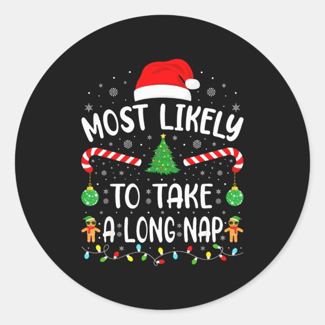 Sticker Rond Most Likely To Take A Long Nap Family Matching Xma (Devant)