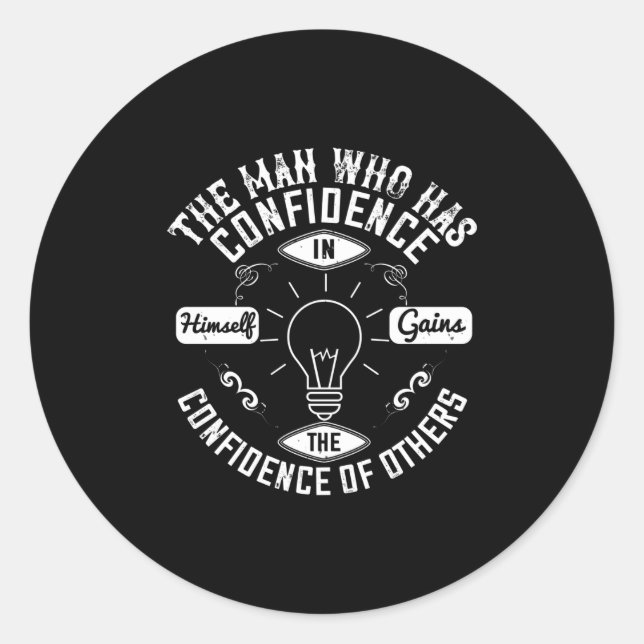 Sticker Rond Motivation Qui A Confiance En Lui-Même (Devant)