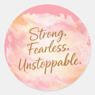 Sticker Rond Motivationnel Fort, Intrépide & Inarrêtable